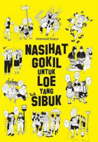 Image of Nasihat Gokil Bagi Loe yang Sok Sibuk