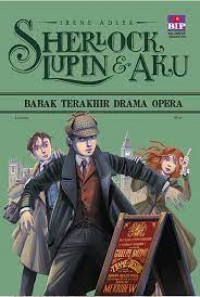 Image of Sherlock, lupin dan aku : Babak terakhir drama opera